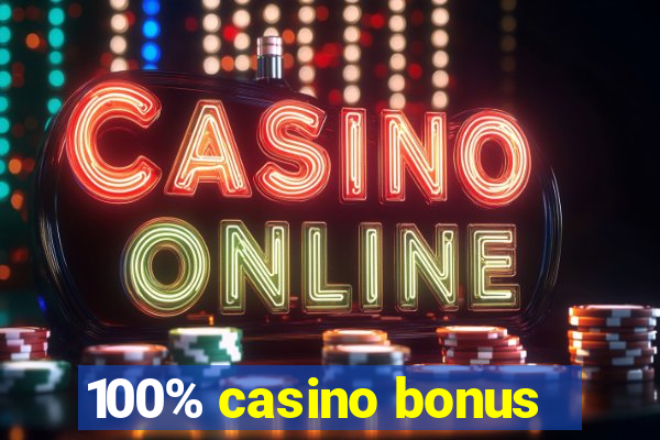 100% casino bonus