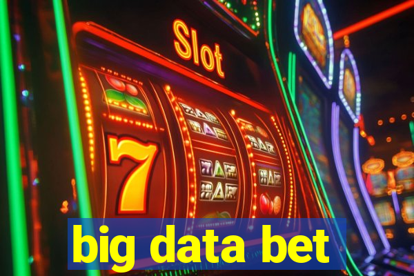 big data bet