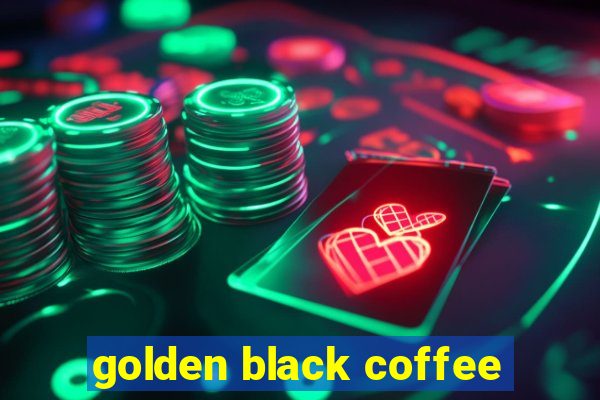 golden black coffee