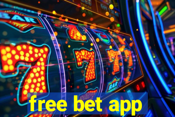 free bet app