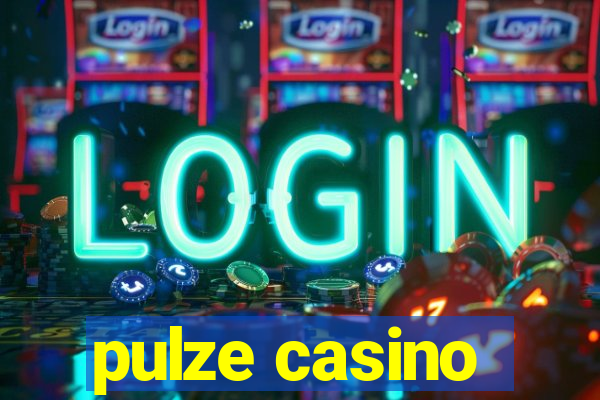 pulze casino