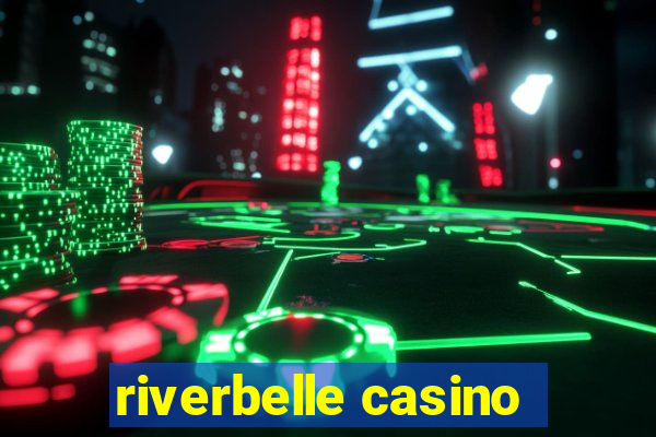 riverbelle casino