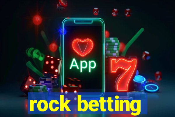 rock betting