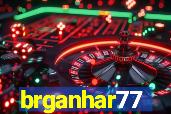 brganhar77