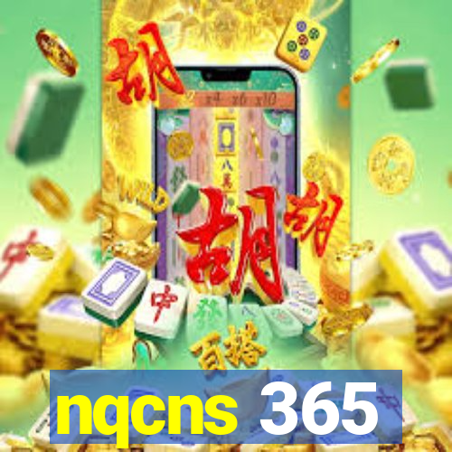 nqcns 365