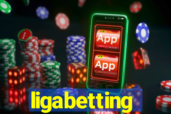 ligabetting