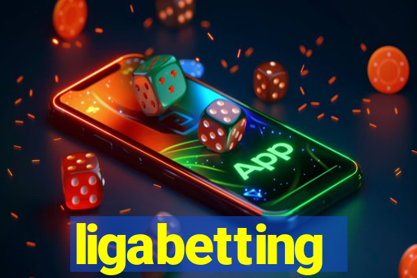 ligabetting