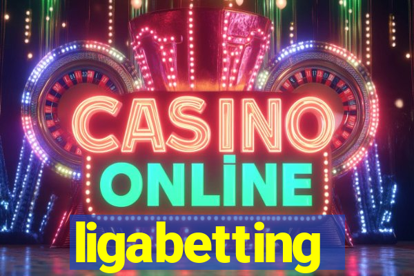 ligabetting