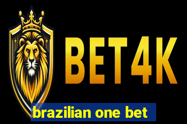 brazilian one bet