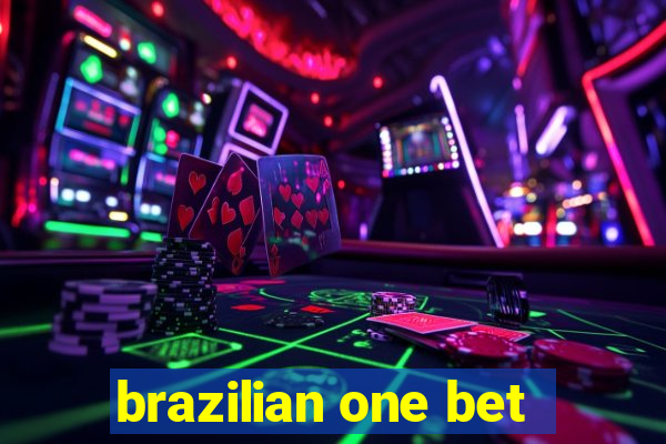 brazilian one bet