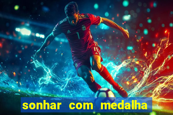 sonhar com medalha de santo