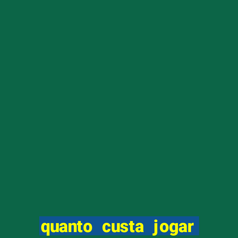 quanto custa jogar no bicho