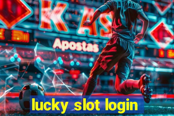 lucky slot login