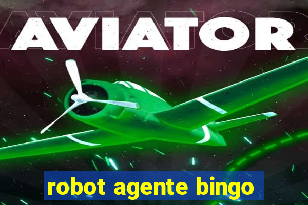 robot agente bingo