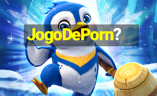 JogoDePorn?