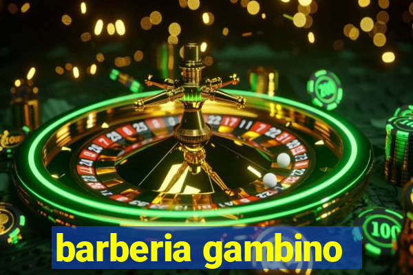 barberia gambino