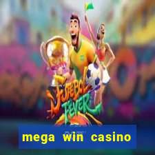 mega win casino real cash