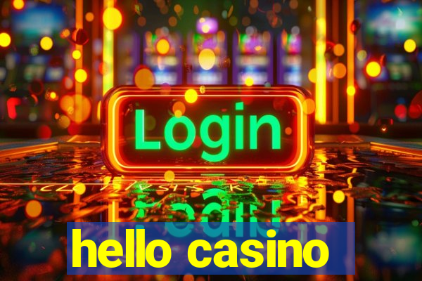 hello casino