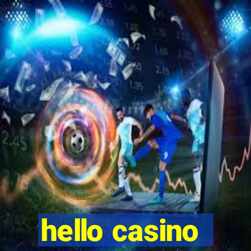 hello casino