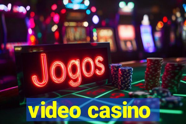 video casino