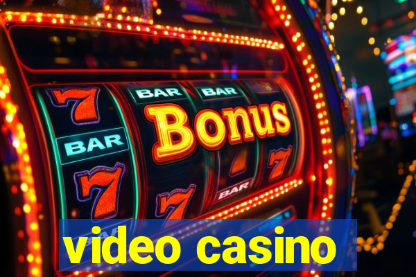 video casino