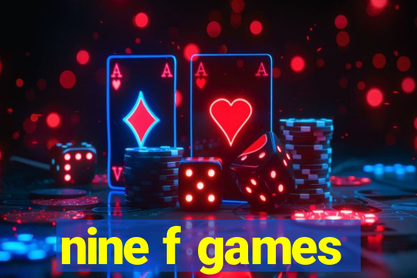 nine f games