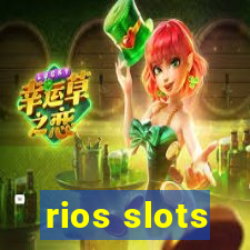 rios slots