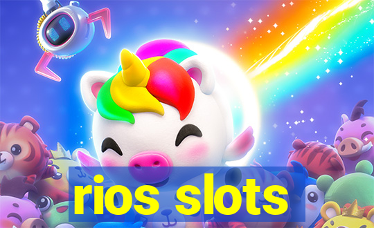 rios slots