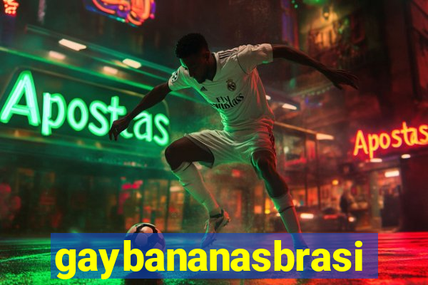 gaybananasbrasil