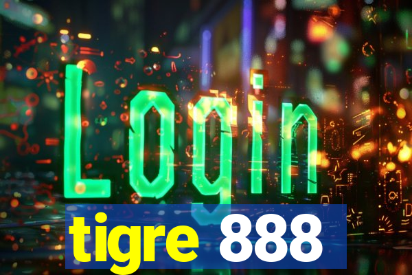 tigre 888