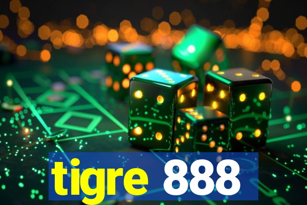 tigre 888