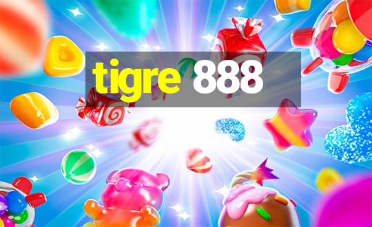 tigre 888