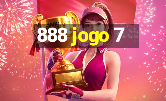 888 jogo 7