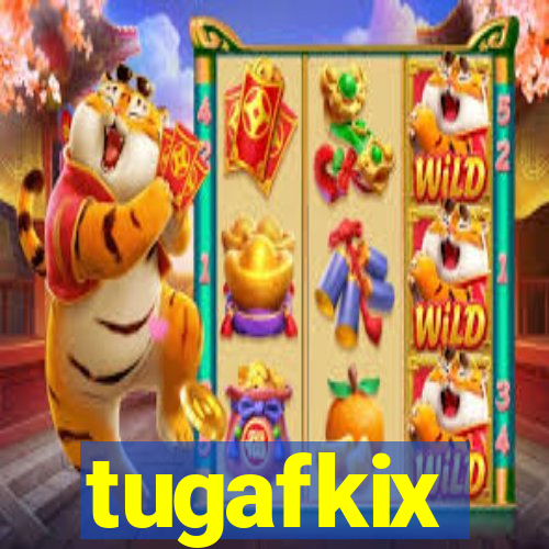 tugafkix