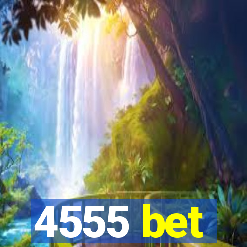 4555 bet