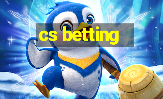 cs betting