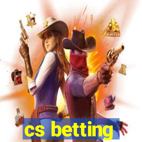 cs betting