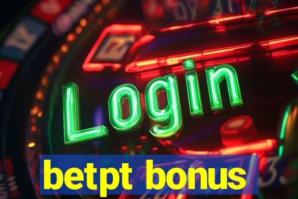 betpt bonus