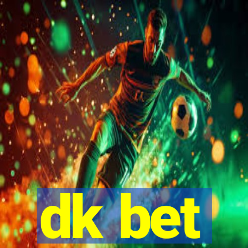 dk bet