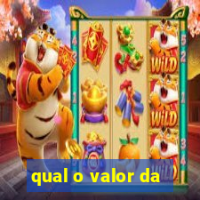 qual o valor da