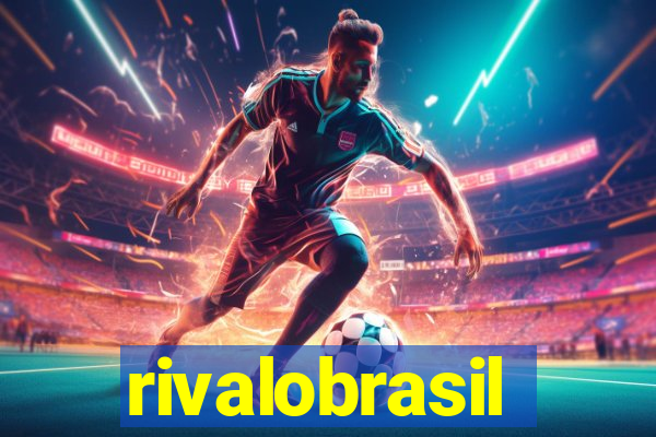 rivalobrasil