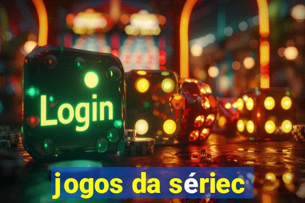 jogos da sériec