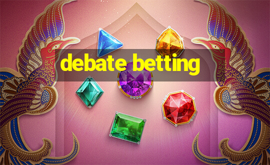 debate betting