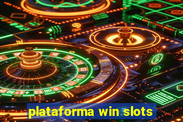 plataforma win slots