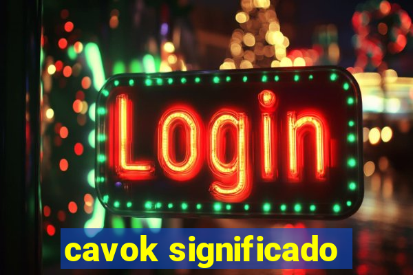 cavok significado