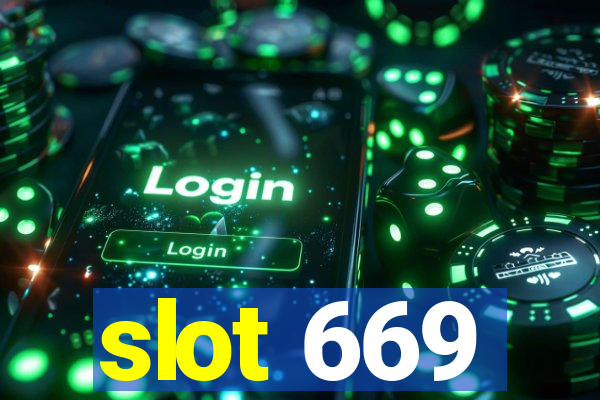 slot 669