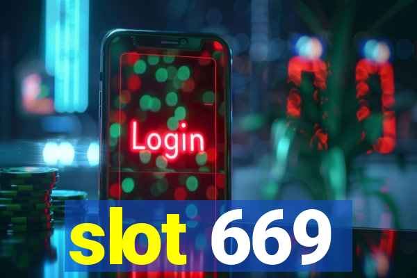 slot 669