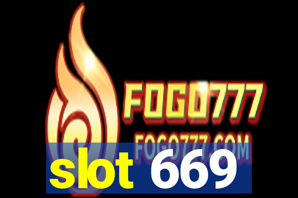 slot 669