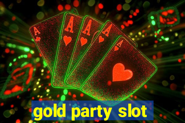 gold party slot