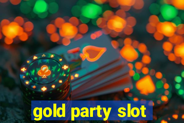 gold party slot